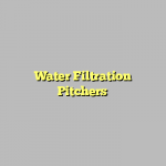 Water Filtration Pitchers